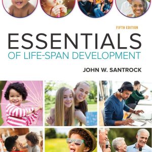 Essentials of Life-Span Development 5th Edition by John Santrock