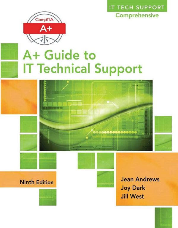 CompTIA A+ Guide to IT Technical Support Comprehensive Ninth 9th Edition by Jean Andrews