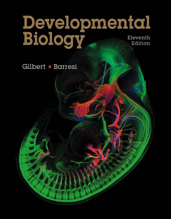 Developmental Biology Eleventh 11th Edition by Scott F. Gilbert