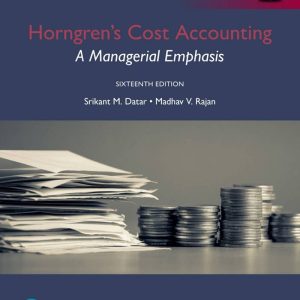 Horngren's Cost Accounting A Managerial Emphasis 16th Global Edition