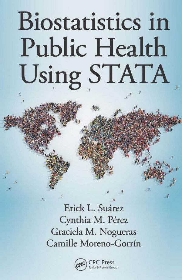 Biostatistics in Public Health Using STATA 1st Edition