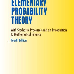 Elementary Probability Theory With Stochastic Processes and an Introduction to Mathematical Finance 4th Edition by Kai Lai Chung